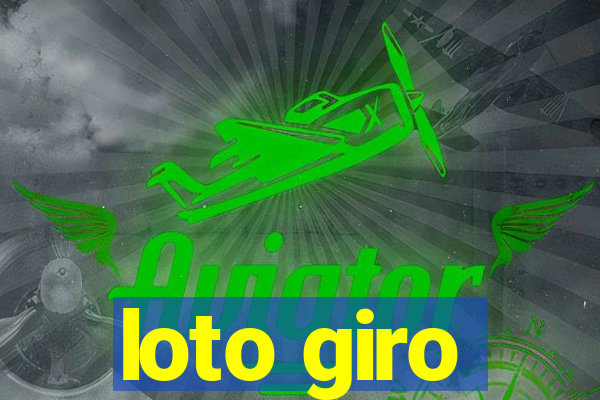 loto giro